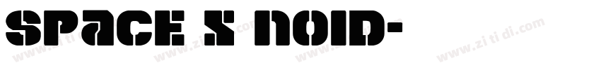 Space X Noid字体转换